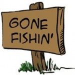 gone fishin gone fishin
